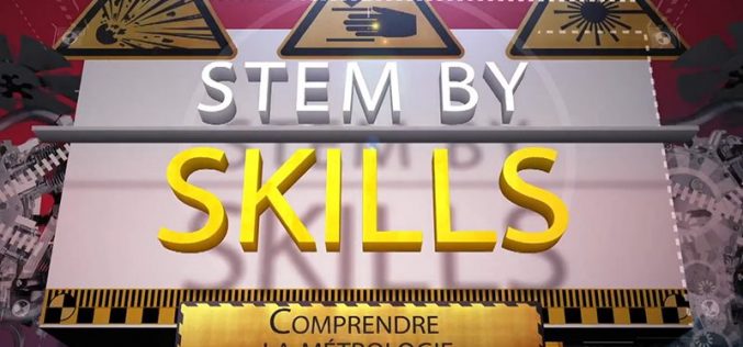 STEM by Skills : découvrez en vidéo les métiers techniques, technologiques et scientifiques !