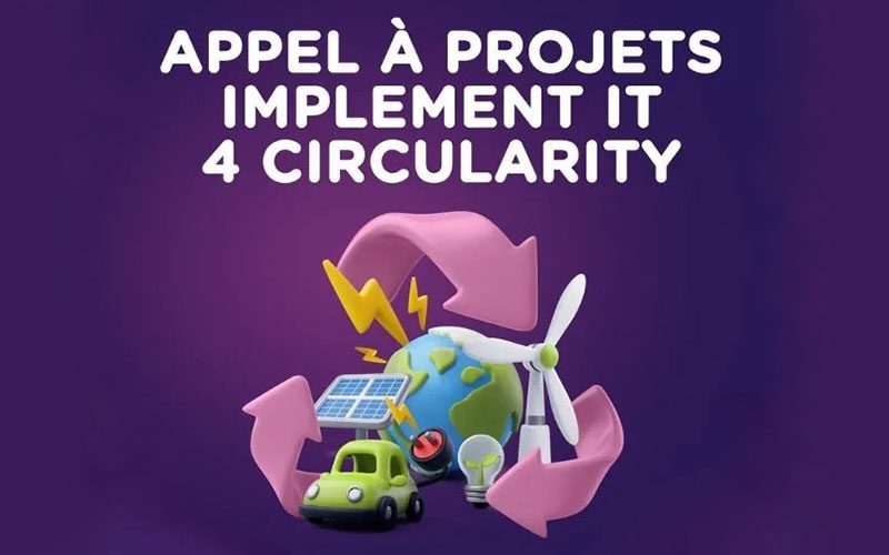 Implement IT 4 Circularity : 2e appel à projets